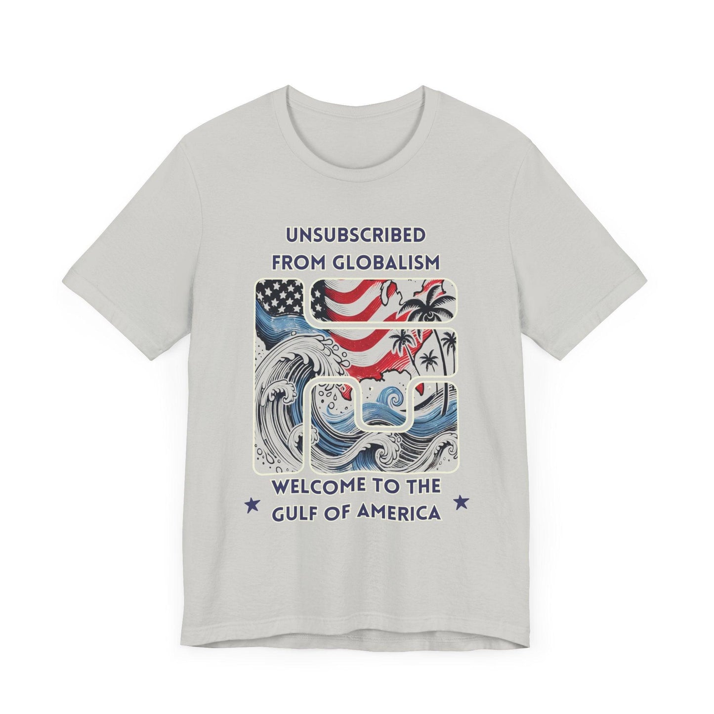 Welcome to the Gulf of America Patriotic T-Shirt | Anti-Globalism American Pride Tee - The Creator's Cure