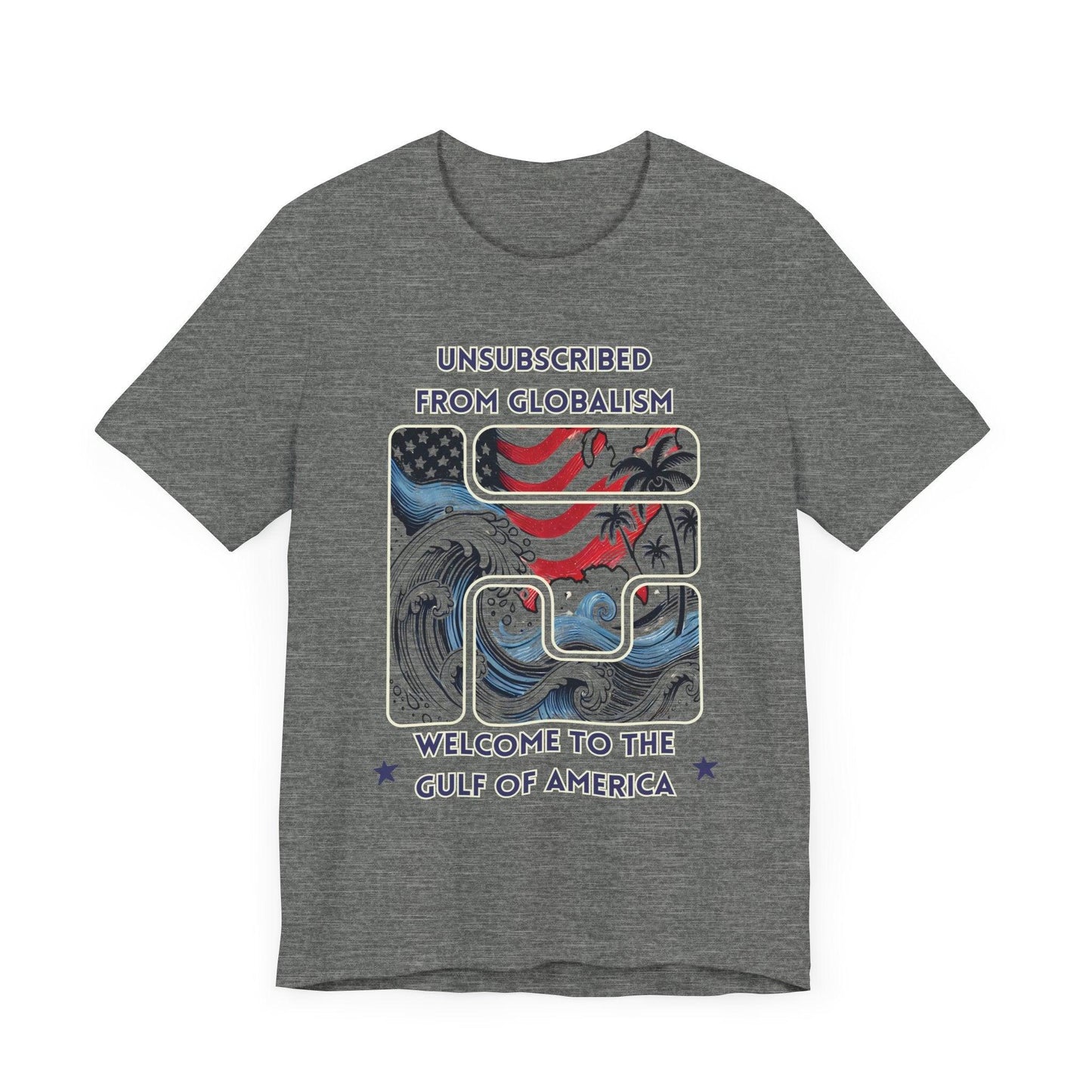 Welcome to the Gulf of America Patriotic T-Shirt | Anti-Globalism American Pride Tee - The Creator's Cure