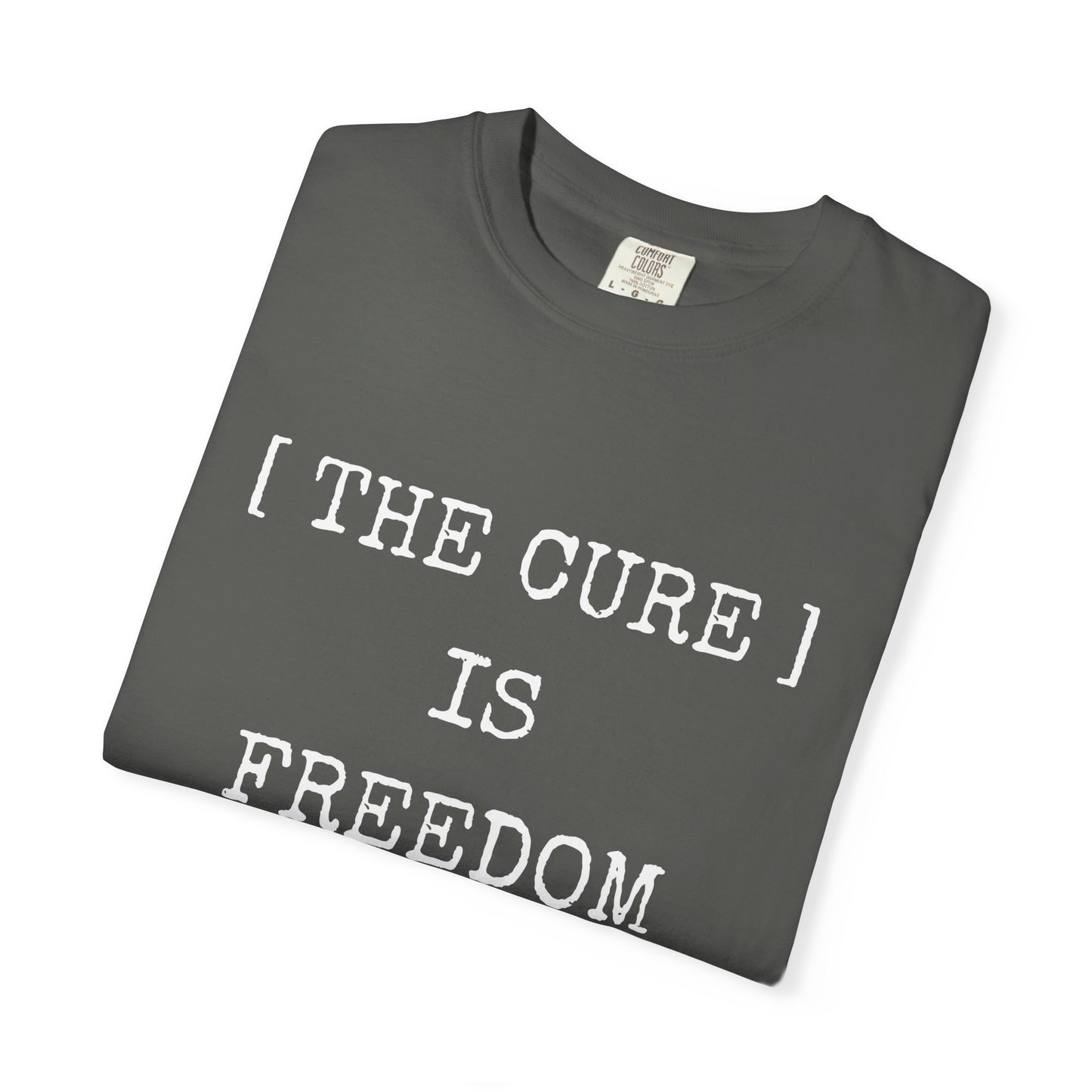 Freedom Shirt – The Cure Is Freedom Prescription Not Necessary Tee