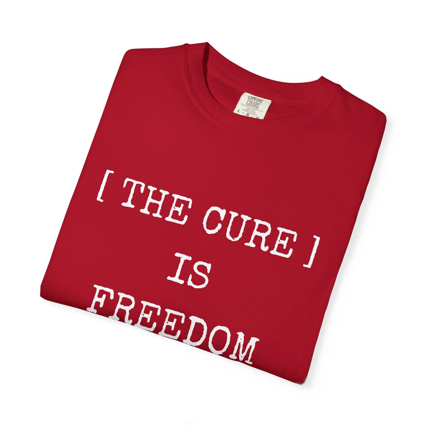 Freedom Shirt – The Cure Is Freedom Prescription Not Necessary Tee