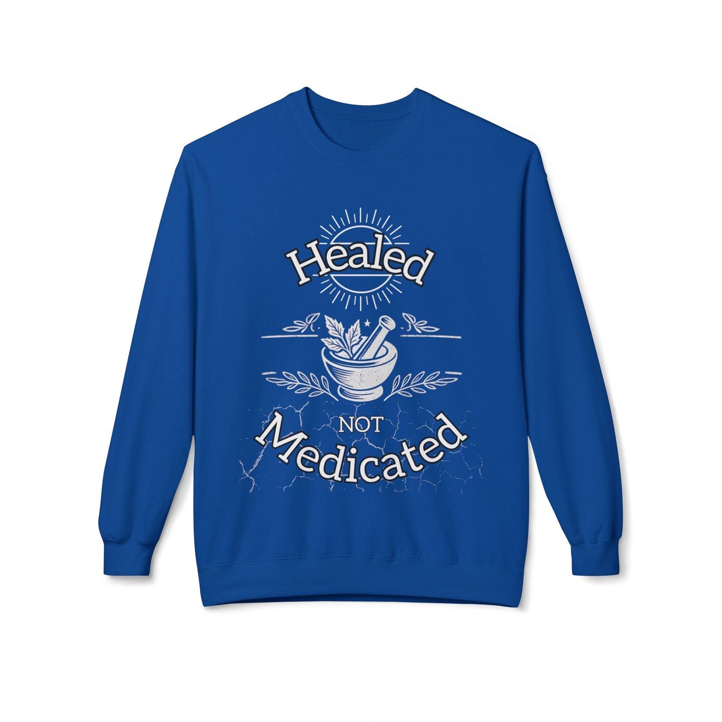 Healed Not Medicated Fleece โ Holistic Health Apparel for Natural Healing & Wellness Advocates - The Creator's Cure