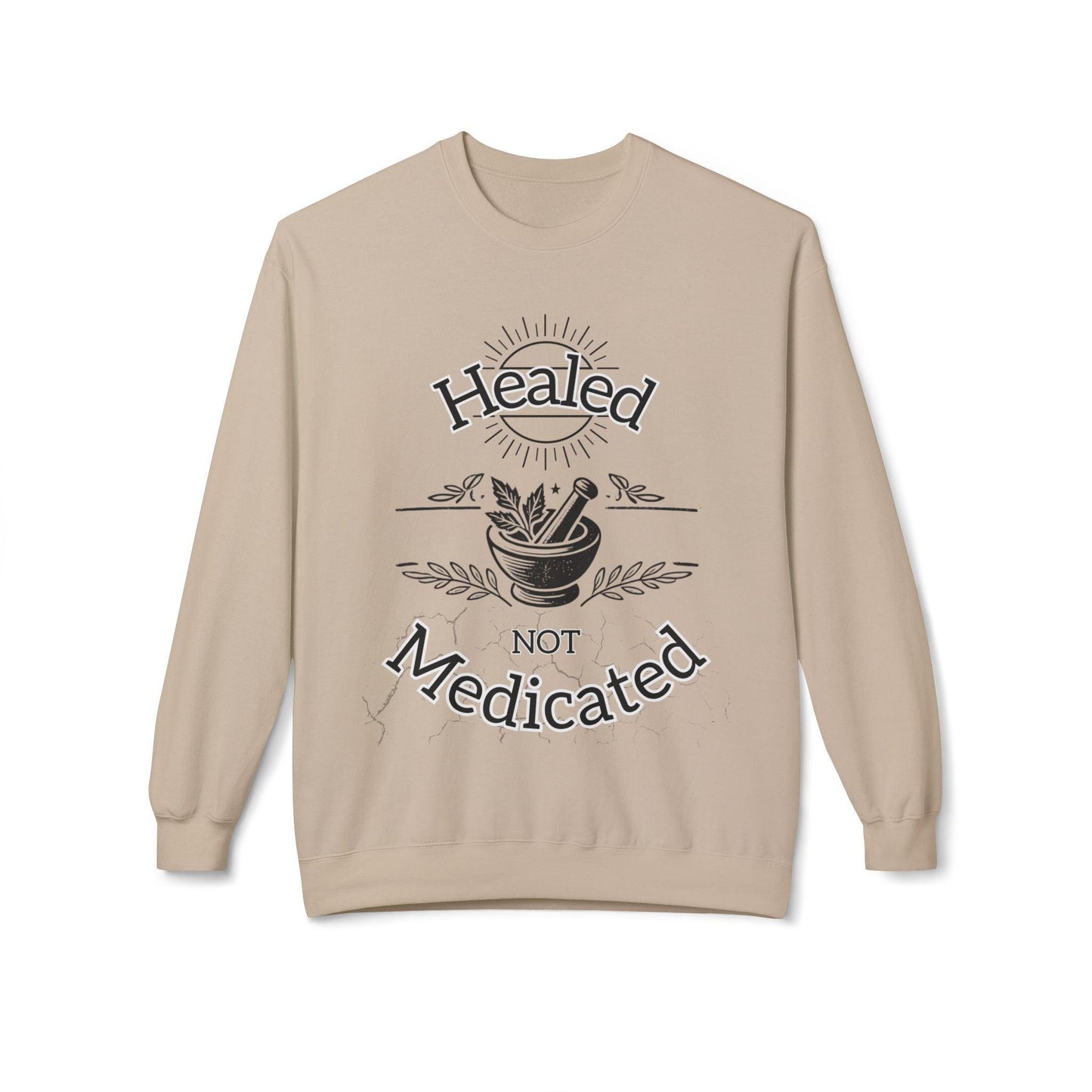 Healed Not Medicated Fleece โ Holistic Health Apparel for Natural Healing & Wellness Advocates - The Creator's Cure