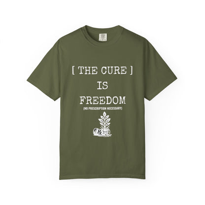 Freedom Shirt – The Cure Is Freedom Prescription Not Necessary Tee