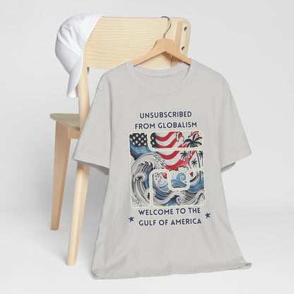 Welcome to the Gulf of America Patriotic T-Shirt | Anti-Globalism American Pride Tee - The Creator's Cure