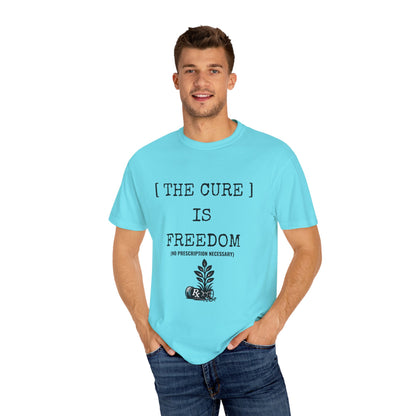 Freedom Shirt – The Cure Is Freedom Prescription Not Necessary Tee