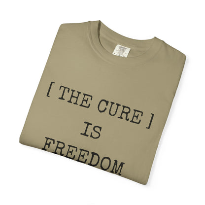 Freedom Shirt – The Cure Is Freedom Prescription Not Necessary Tee