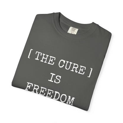 Freedom Shirt – The Cure Is Freedom Prescription Not Necessary Tee