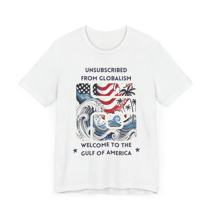 Welcome to the Gulf of America Patriotic T-Shirt | Anti-Globalism American Pride Tee - The Creator's Cure