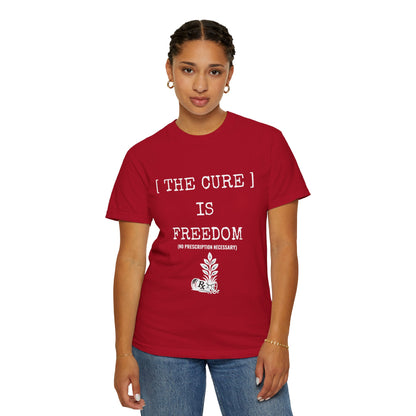 Freedom Shirt – The Cure Is Freedom Prescription Not Necessary Tee