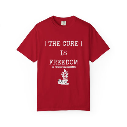 Freedom Shirt – The Cure Is Freedom Prescription Not Necessary Tee
