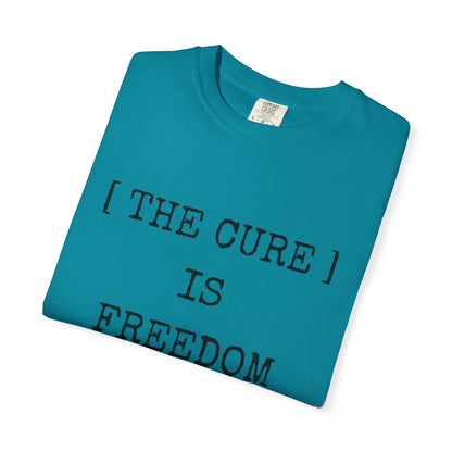Freedom Shirt – The Cure Is Freedom Prescription Not Necessary Tee