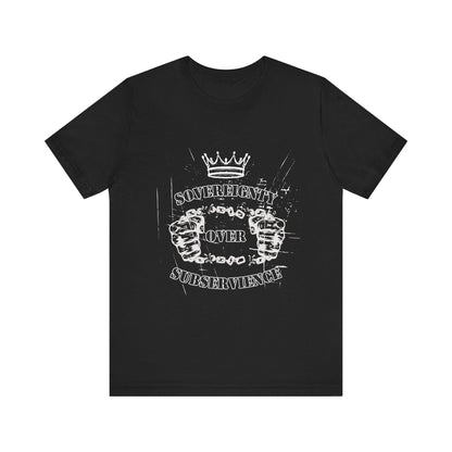 Sovereignty Over Subservience Shirt – Patriotic Tee for Free Thinkers - The Creator's Cure