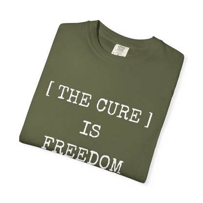 Freedom Shirt – The Cure Is Freedom Prescription Not Necessary Tee