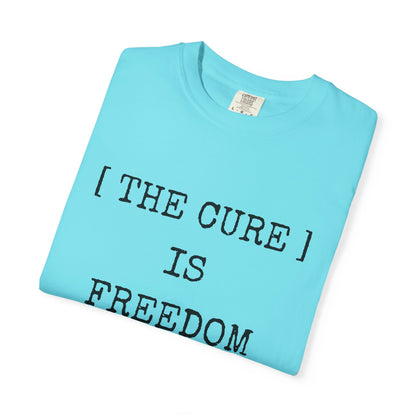 Freedom Shirt – The Cure Is Freedom Prescription Not Necessary Tee