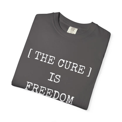 Freedom Shirt – The Cure Is Freedom Prescription Not Necessary Tee