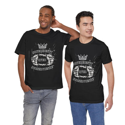 Sovereignty Over Subservience Shirt – Patriotic Tee for Free Thinkers - The Creator's Cure